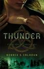 Thunder (Stone Braide Chronicles #1) By Bonnie S. Calhoun Cover Image