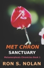 Met-Chron Sanctuary: (Metamorphosis Chronicles Book 1) Cover Image
