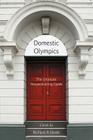 Domestic Olympics: The Ultimate Housecleaning Guide By Richard A. Slinde Cover Image