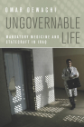 Ungovernable Life: Mandatory Medicine and Statecraft in Iraq Cover Image
