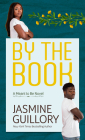 By the Book: A Meant to Be Novel By Jasmine Guillory Cover Image