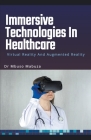 Virtual and Augmented Reality in Healthcare Cover Image