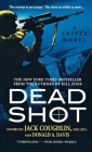 Dead Shot (Kyle Swanson Sniper Novels) By Sgt. Jack Coughlin, Donald A. Davis Cover Image