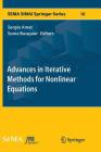 Advances in Iterative Methods for Nonlinear Equations (Sema Simai Springer #10) By Sergio Amat (Editor), Sonia Busquier (Editor) Cover Image