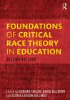 Foundations of Critical Race Theory in Education (Critical Educator) Cover Image