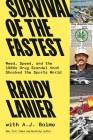 Survival of the Fastest: Weed, Speed, and the 1980s Drug Scandal  that Shocked the Sports World By Randy Lanier, A.J. Baime (With) Cover Image
