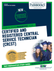 Certified and Registered Central Service Technician (CRCST) (ATS-145): Passbooks Study Guide (Admission Test Series #145) By National Learning Corporation Cover Image