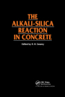 The Alkali-Silica Reaction in Concrete By R. N. Swamy (Editor) Cover Image