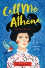 Call Me Athena: Girl from Detroit By Colby Cedar Smith Cover Image