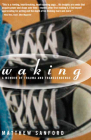 Waking: A Memoir of Trauma and Transcendence Cover Image