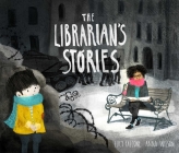 The Librarian's Stories By Lucy Falcone, Anna Wilson (Illustrator) Cover Image