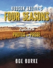 Hudson Valley's Four Seasons captured in Photos and Prose Cover Image