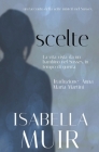 Scelte By Isabella Muir, Anna Maria Martini (Translator) Cover Image