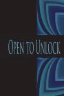 Open to Unlock: password keeper book Size 6x9 inches, 120 pages Big column for recording. This Internet Password organizer book have 6 By Rebecca Jones Cover Image