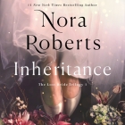 Inheritance: The Lost Bride Trilogy, Book 1 By Nora Roberts, Brittany Pressley (Read by), Nora Roberts (Read by) Cover Image
