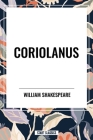 Coriolanus By William Shakespeare Cover Image