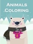 Animals Coloring: Coloring Pages for Boys, Girls, Fun Early Learning, Toddler Coloring Book By J. K. Mimo Cover Image