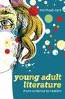 Young Adult Literature: From Romance to Realism By Michael Cart Cover Image