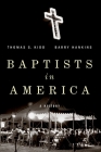 Baptists in America: A History By Thomas S. Kidd, Barry G. Hankins Cover Image