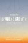 The Case for Dividend Growth: Investing in a Post-Crisis World Cover Image