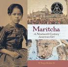 Maritcha: A Nineteenth-Century American Girl By Tonya Bolden Cover Image