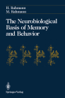 The Neurobiological Basis of Memory and Behavior Cover Image