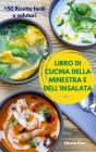 Libro Di Cucina Della Minestra E Dell'insalata Cover Image