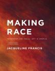 Making Race: Modernism and 
