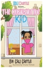 Cali Castle Presents: The Quarantine Kid: T By Cali Castle Cover Image