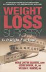 Weight Loss Surgery: Is It Right for You? By Merle Cantor Goldberg, George Jr. Cowan, William Y. Marcus Cover Image