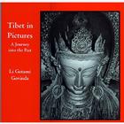 Tibet in Pictures: A Journey Into the Past (Tibet Art and Culture Series) By Li Gotami Govinda Cover Image