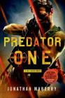 Predator One: A Joe Ledger Novel By Jonathan Maberry Cover Image