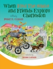 When Fred the Snake and Friends Explore Charleston By Peter B. Cotton, Lemaire Bonnie Cover Image