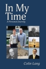 In My Time: A Personal Journey By Colin Lang Cover Image