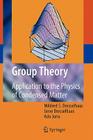 Group Theory: Application to the Physics of Condensed Matter By Mildred S. Dresselhaus, Gene Dresselhaus, Ado Jorio Cover Image