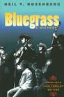 Bluegrass: A HISTORY 20TH ANNIVERSARY EDITION (Music in American Life) Cover Image