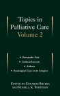 Topics in Palliative Care: Volume 2 By Portenoy Bruera, Russell K. Portenoy (Editor), Eduardo Bruera (Editor) Cover Image