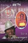 From a Mess to a Miracle to a Messenger By Cyteria Freeman, Emily C. Freeman (Editor) Cover Image