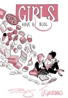 Girls Have a Blog: The Signature Edition By Thorn Kurtzhals, Sarah Bollinger Cover Image