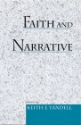 Faith and Narrative By Keith E. Yandell (Editor) Cover Image