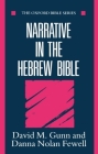 Narrative in the Hebrew Bible (Oxford Bible) By David M. Gunn, Danna Nolan Fewell Cover Image