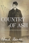 Country of Ash: A Jewish Doctor in Poland, 1939a-1945 Cover Image