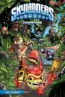 Champions: I Am Legendary (Skylanders) By Ron Marz, David A. Rodriguez, Massimo Asaro (Illustrator) Cover Image