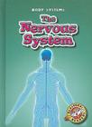 The Nervous System (Body Systems) By Kay Manolis Cover Image