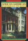 African American Historic Places By Beth L. Savage (Editor), National Register of Historic Places Cover Image