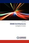 SRAM Architectures By Anuj Gupta Cover Image