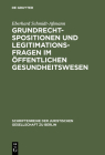 Grundrechtspositionen und Legitimationsfragen im öffentlichen Gesundheitswesen (Schriftenreihe der Juristischen Gesellschaft Zu Berlin #170) Cover Image