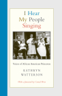 I Hear My People Singing: Voices of African American Princeton Cover Image