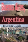 Buenos Aires, Argentina: Tourism Guide By Jesse Russell Cover Image
