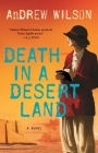 Death in a Desert Land: A Novel Cover Image